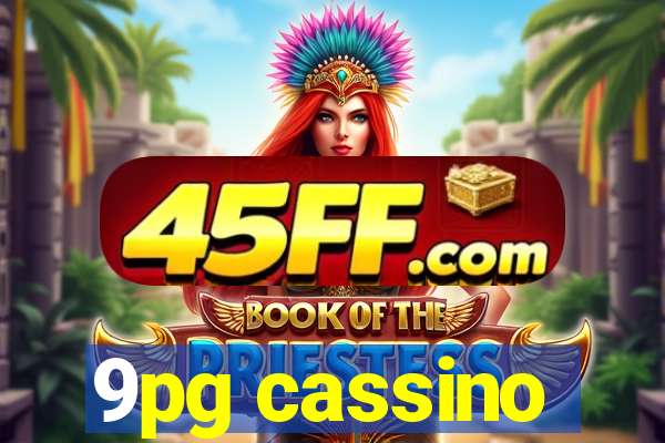 9pg cassino